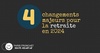 GAN ASSURANCES PARIS TRONCHET - Retraite : Décryptage des 4 changements majeurs en 2024