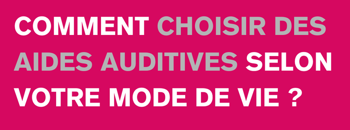 AudioprothésisteSoluSons - Issoire - Comment choisir des aides auditives..