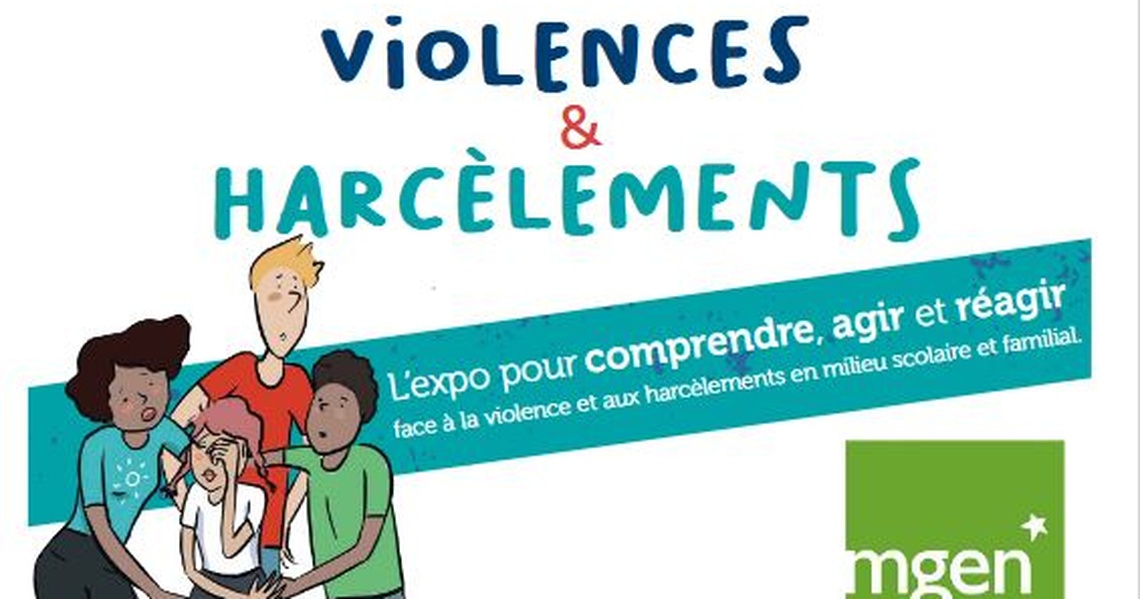 Section MGEN de l'Aveyron - Violences et harcèlements : l'expo pour comprendre agir... et réagir !