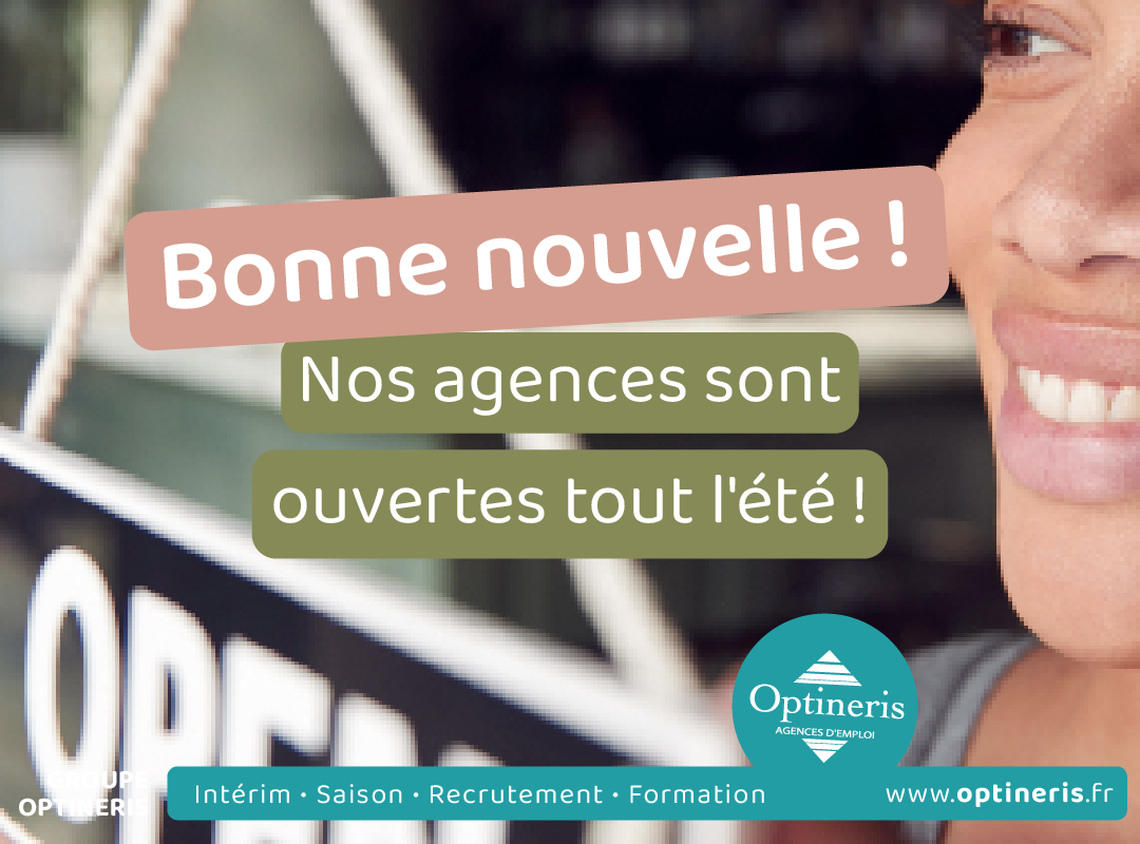 OPTINERIS BORDEAUX - Agences Optineris ouvertes tout l'été en France