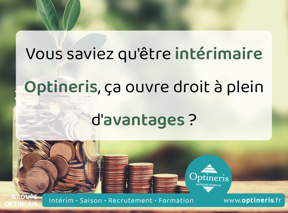 OPTINERIS ALLIER - Intérim avec Optineris : quels avantages ?