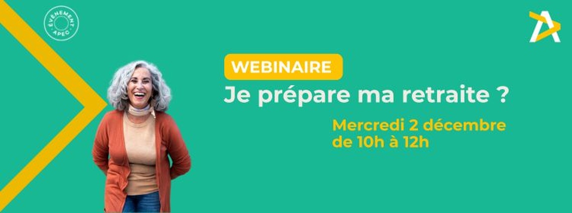 WEBINAIRE "Je prépare ma retraite