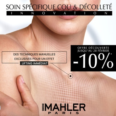 INSTITUT MAHLER - TOULOUSE BOULBONNE - INNOVATION | SOIN SPECIFIQUE COU & DECOLLETE