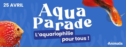 Animalis Villeneuve-d'Ascq - Aquaparade  #1