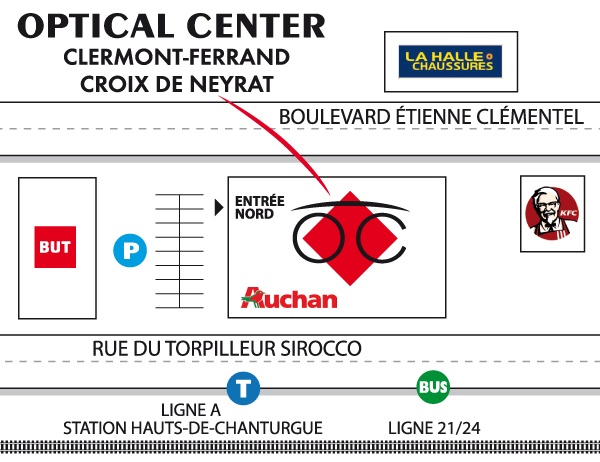 Plan detaillé pour accéder à Opticien CLERMONT-FERRAND - CROIX DE NEYRAT Optical Center
