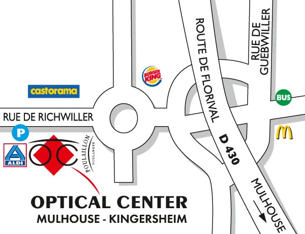 Mapa detallado de acceso Opticien MULHOUSE - KINGERSHEIM Optical Center