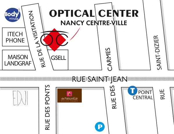 Mapa detallado de acceso Opticien NANCY - CENTRE-VILLE Optical Center