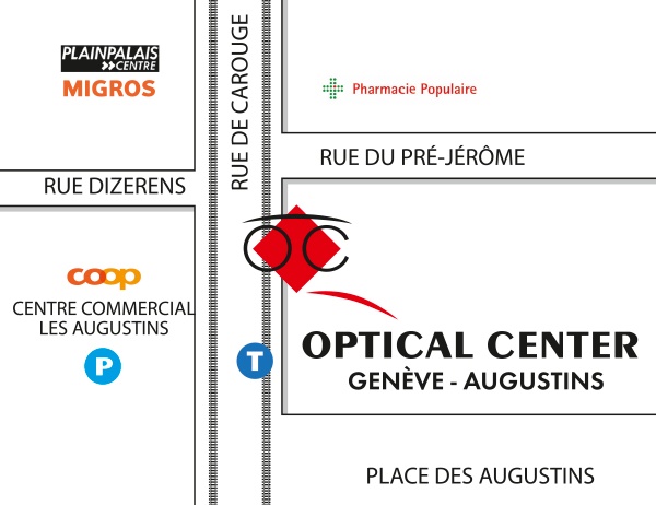 Mapa detallado de acceso Opticien GENÈVE AUGUSTINS - Optical Center