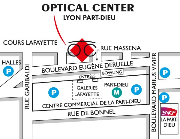 Mapa detallado de acceso Opticien LYON - PART-DIEU Optical Center