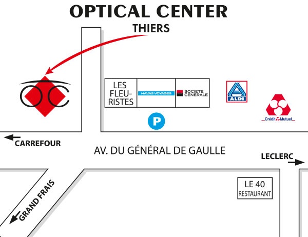 Plan detaillé pour accéder à Opticien THIERS Optical Center