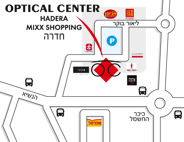 Mapa detallado de acceso Optical Center HADERA - MIXX SHOPPING/חדרה מתחם מיקס שופינג