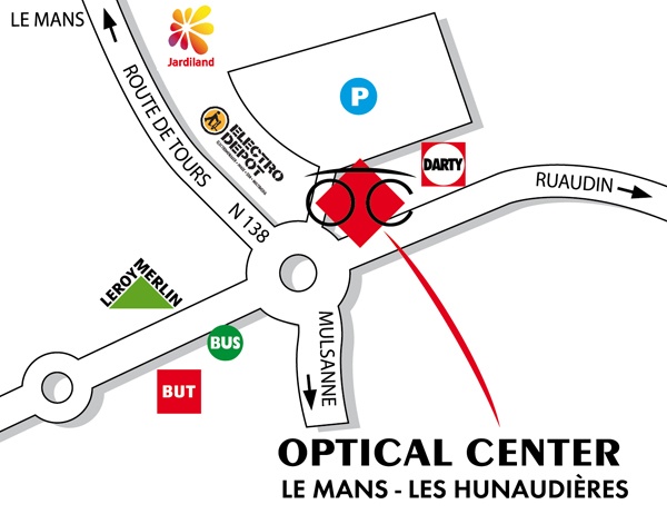 Mapa detallado de acceso Opticien LE MANS - LES HUNAUDIÈRES Optical Center