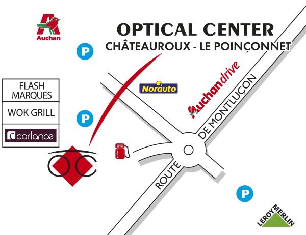 Mapa detallado de acceso Opticien CHÂTEAUROUX - LE POINÇONNET Optical Center