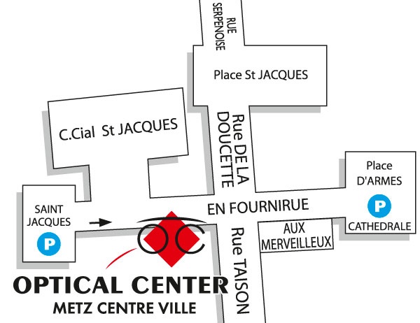 Mapa detallado de acceso Audioprothésiste METZ - CENTRE-VILLE Optical Center