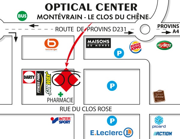 Gedetailleerd plan om toegang te krijgen tot Audioprothésiste MONTÉVRAIN - LE CLOS DU CHÊNE Optical Center