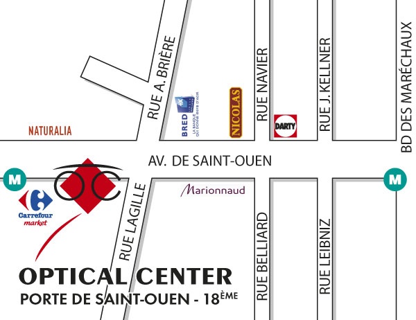Mapa detallado de acceso Audioprothésiste PARIS Porte de Saint-Ouen 18EME Optical Center