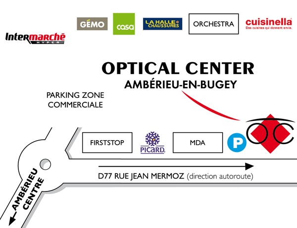 Gedetailleerd plan om toegang te krijgen tot Audioprothésiste AMBÉRIEU-EN-BUGEY Optical Center